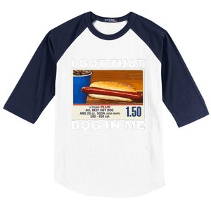 I Got That Dog In Me Baseball Sleeve Shirt