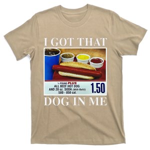 I Got That Dog In Me Funny Hotdog Meme Viral Quote T-Shirt