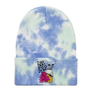 I Got That Dog In Me Chihuahua Tie Dye 12in Knit Beanie