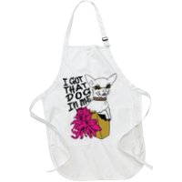 I Got That Dog In Me Chihuahua Apron