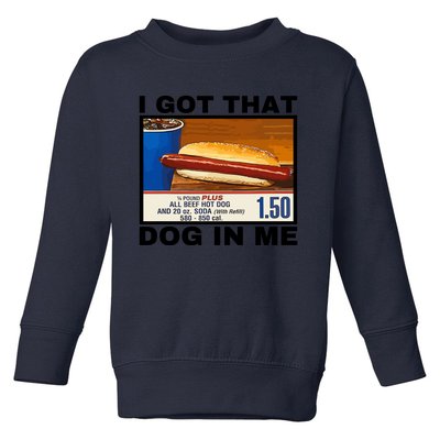 I Got That Dog In Me Toddler Sweatshirt