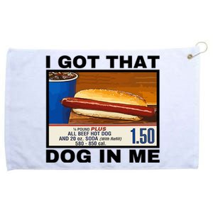 I Got That Dog In Me Grommeted Golf Towel