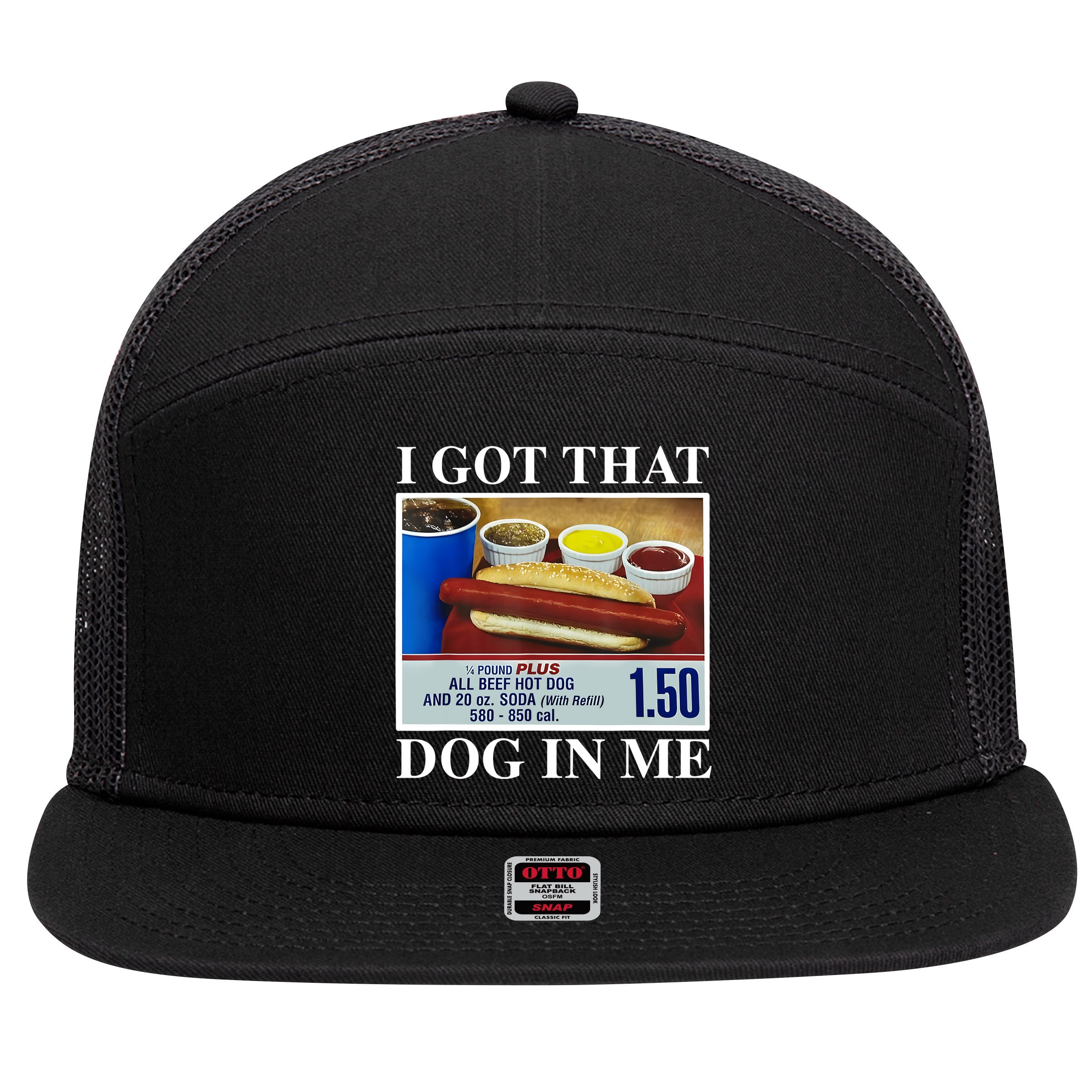 I Got That Dog In Me Funny Hot Dogs Combo Gifts 7 Panel Mesh Trucker Snapback Hat