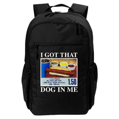 I Got That Dog In Me Funny Hot Dogs Combo Gifts Backpack