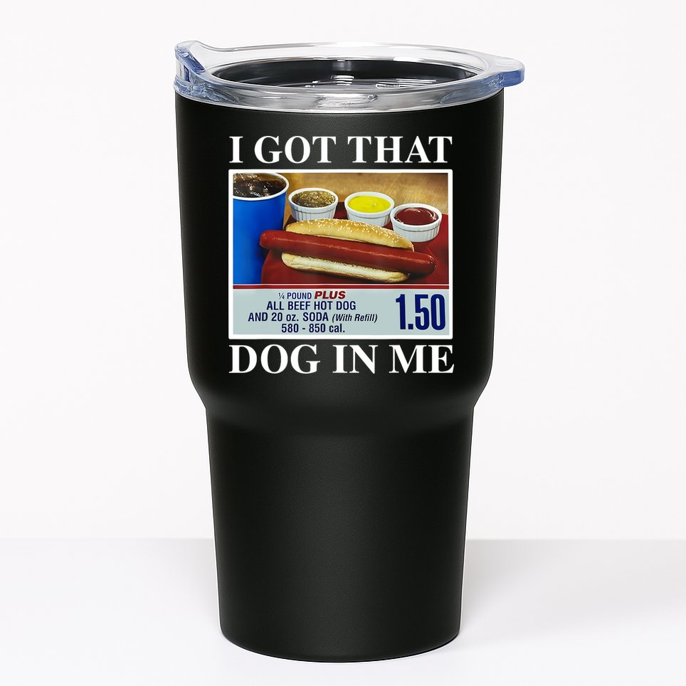 I Got That Dog In Me Funny Hot Dogs Combo Gifts Tumbler