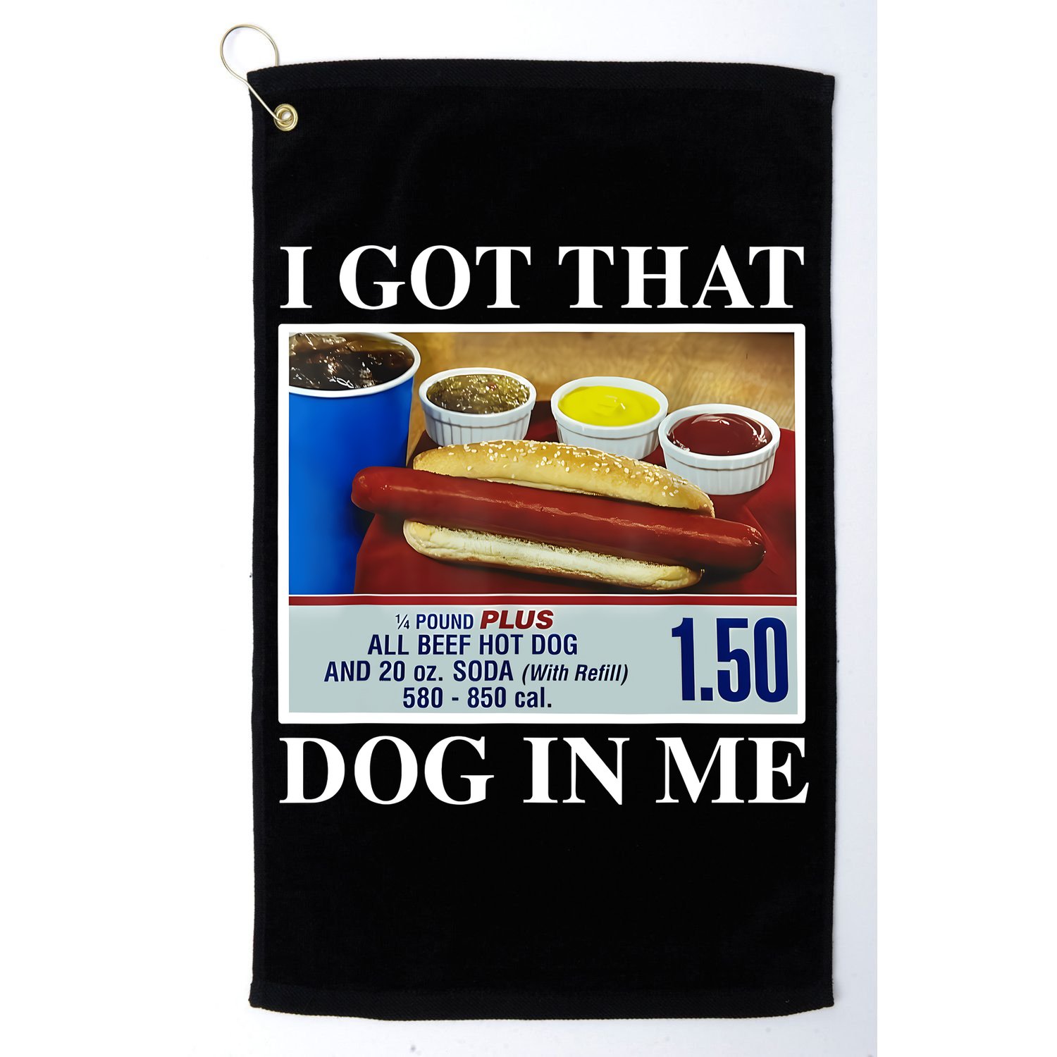 I Got That Dog In Me Funny Hot Dogs Combo Gifts Golf Towel