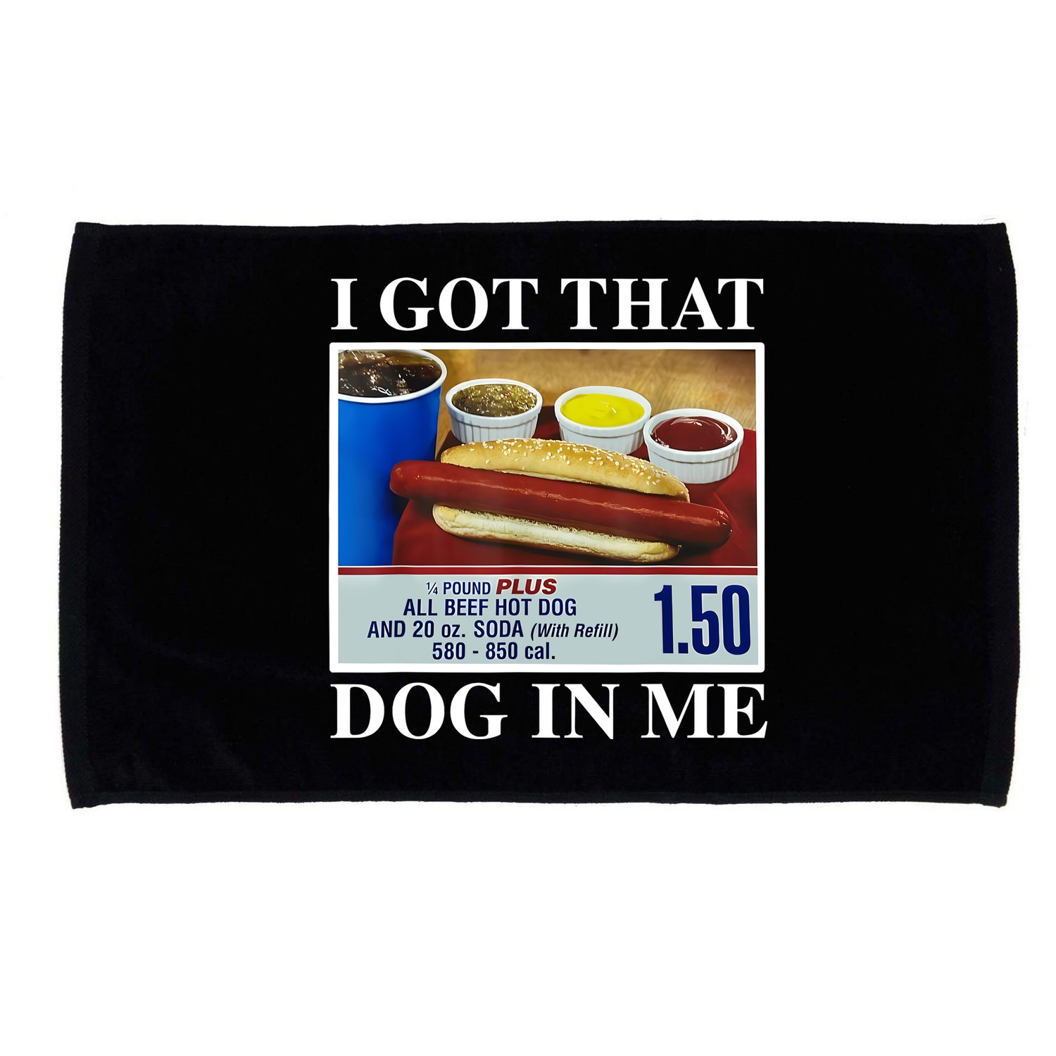 I Got That Dog In Me Funny Hot Dogs Combo Gifts Microfiber Hand Towel