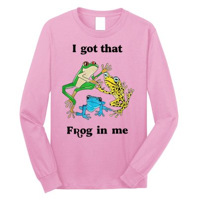 I Got That Frog In Me Funny Long Sleeve Shirt