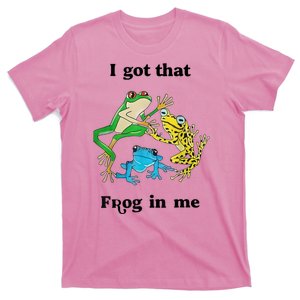 I Got That Frog In Me Funny T-Shirt