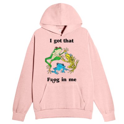 I Got That Frog In Me Funny Urban Pullover Hoodie