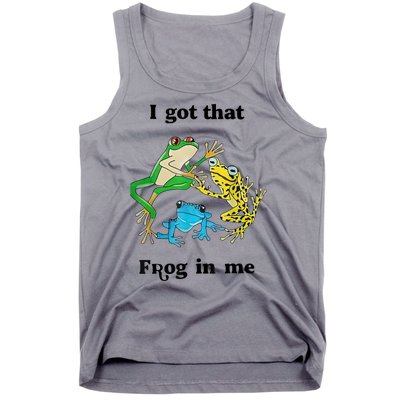 I Got That Frog In Me Funny Tank Top