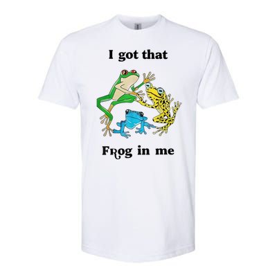 I Got That Frog In Me Funny Softstyle CVC T-Shirt