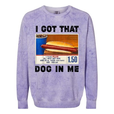 I Got That Dog In Me Funny Colorblast Crewneck Sweatshirt