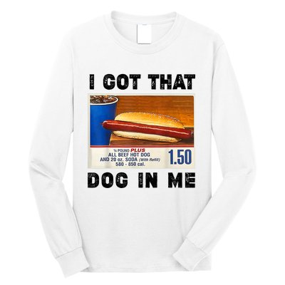 I Got That Dog In Me Funny Long Sleeve Shirt