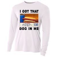 I Got That Dog In Me Funny Cooling Performance Long Sleeve Crew