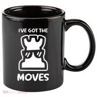 I Got The Moves Chess 11oz C Handle Ceramic Mug