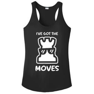 I Got The Moves Chess Ladies PosiCharge Competitor Racerback Tank