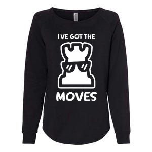 I Got The Moves Chess Womens California Wash Sweatshirt