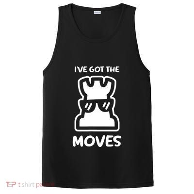 I Got The Moves Chess PosiCharge Competitor Tank