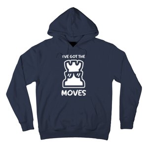 I Got The Moves Chess Hoodie