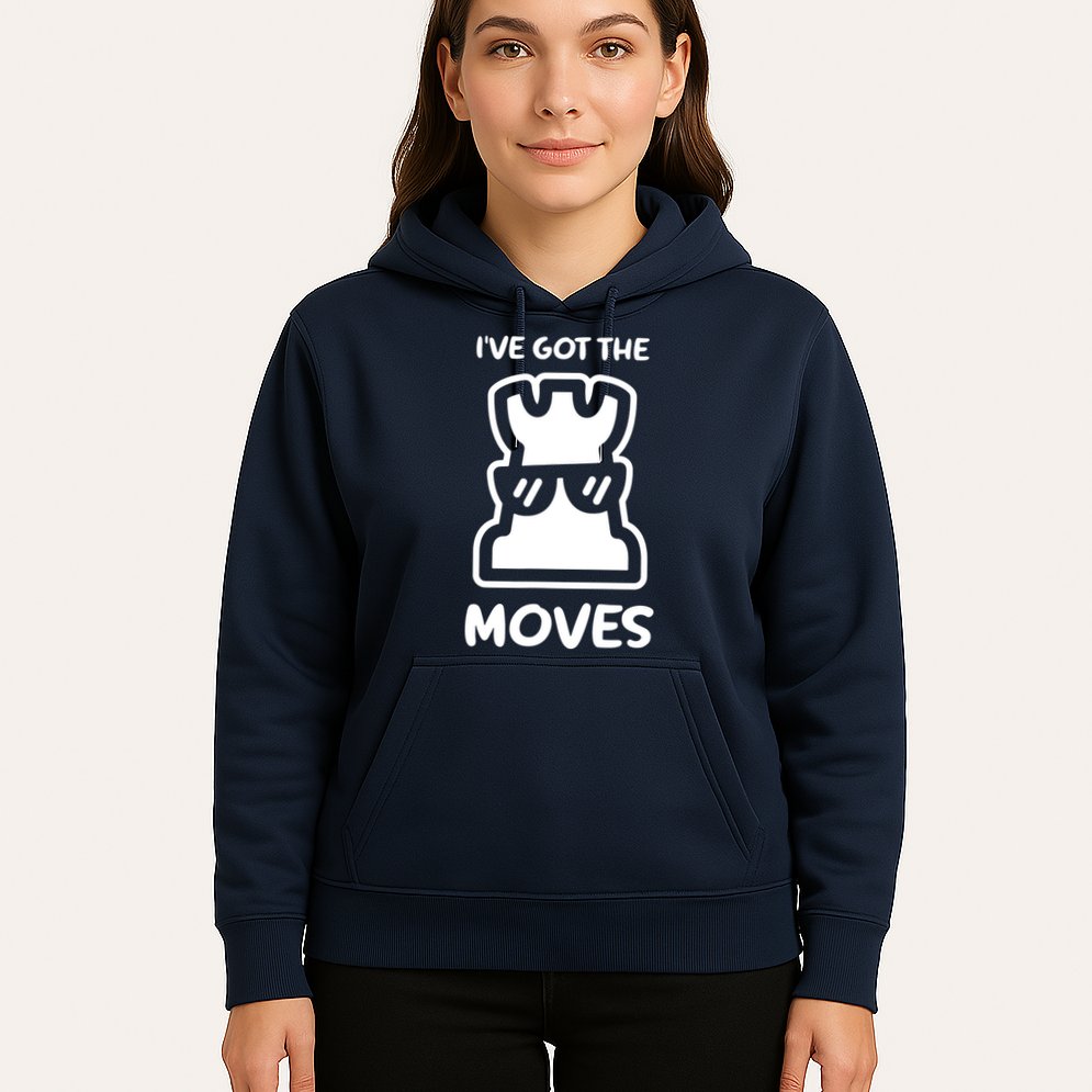 I Got The Moves Chess Hoodie