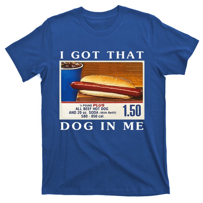 I Got That Dog In Me Funny Hot Dogs Combo T-Shirt