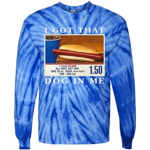 I Got That Dog In Me Funny Hot Dogs Combo Tie-Dye Long Sleeve Shirt