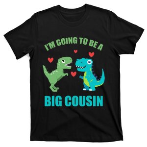 I'm Going To Be A Big Cousin Dinosaur Lovers T-Shirt