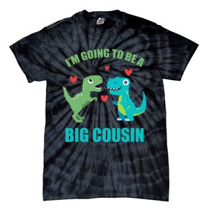 I'm Going To Be A Big Cousin Dinosaur Lovers Tie-Dye T-Shirt