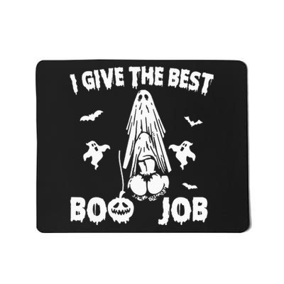 I Give The Best Boo Job Funny Joke Halloween Inappropriate Mousepad