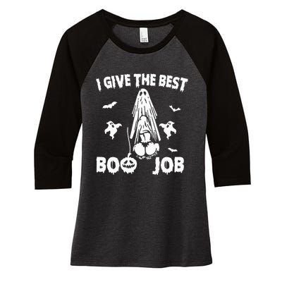 I Give The Best Boo Job Funny Joke Halloween Inappropriate Women's Tri-Blend 3/4-Sleeve Raglan Shirt