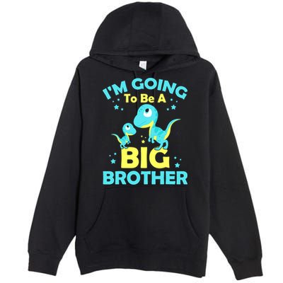 I'm Going To Be A Big Brother Cute Dinosaur Premium Pullover Hoodie
