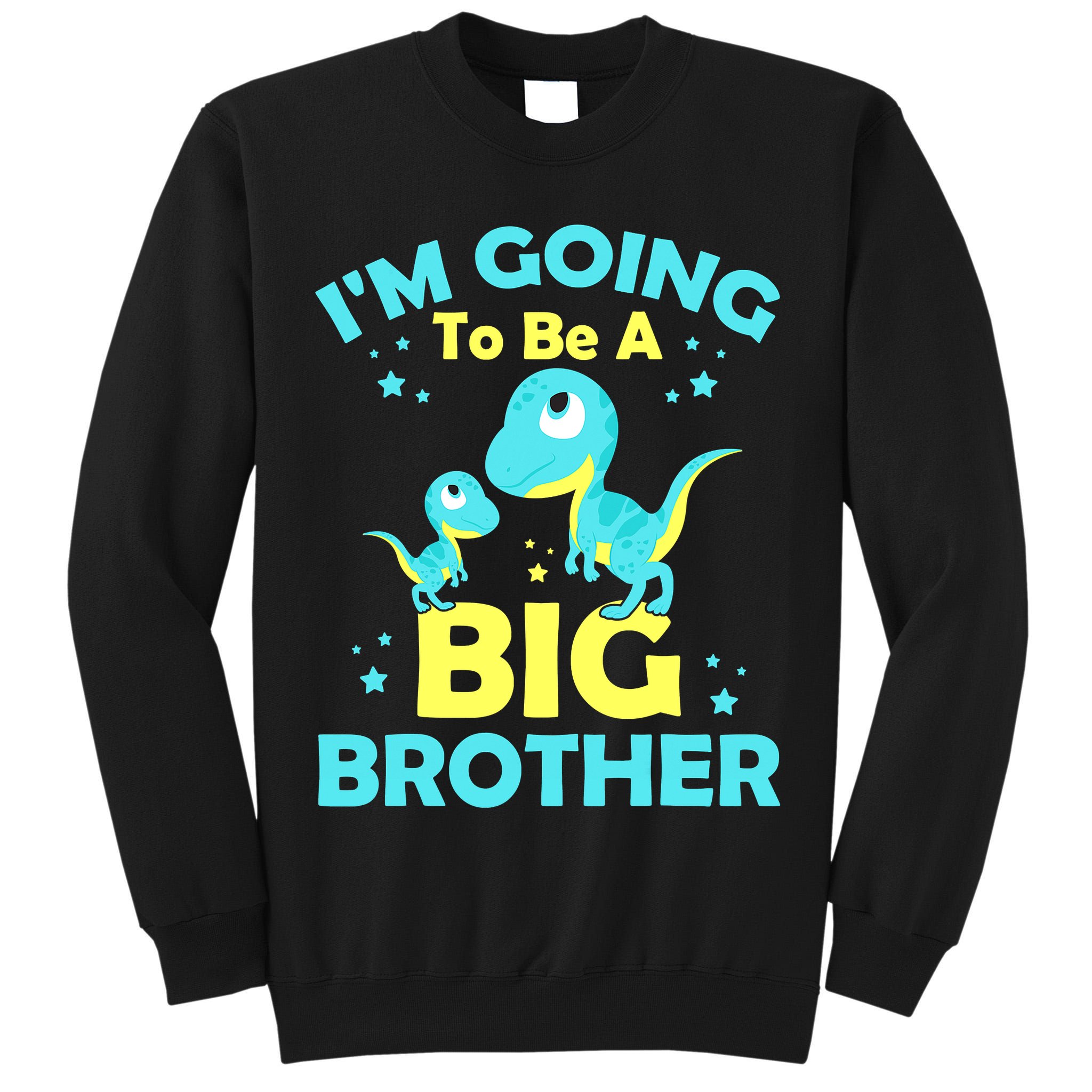 I'm Going To Be A Big Brother Cute Dinosaur Tall Sweatshirt