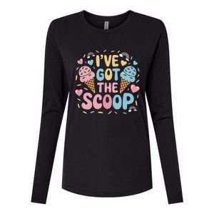 IVe Got The Scoop Ice Cream Pun For Ice Cream Lovers Womens Cotton Relaxed Long Sleeve T-Shirt