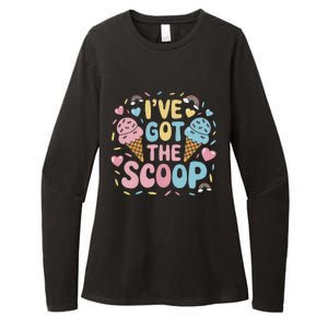 IVe Got The Scoop Ice Cream Pun For Ice Cream Lovers Womens CVC Long Sleeve Shirt