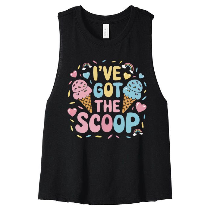 IVe Got The Scoop Ice Cream Pun For Ice Cream Lovers Women's Racerback Cropped Tank