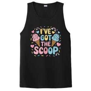 IVe Got The Scoop Ice Cream Pun For Ice Cream Lovers PosiCharge Competitor Tank