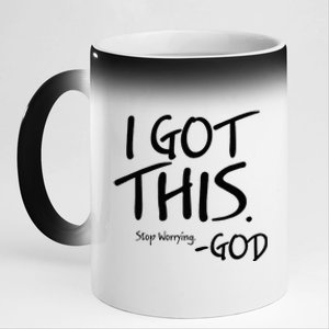 I Got This Stop Worrying God 11oz Black Color Changing Mug