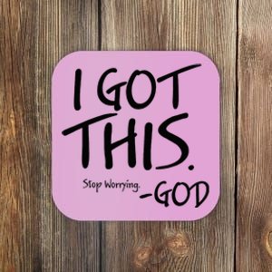 I Got This Stop Worrying God Coaster