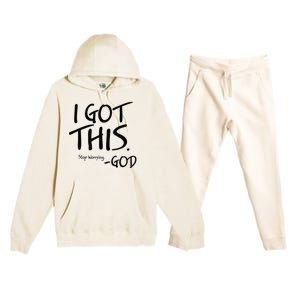 I Got This Stop Worrying God Premium Hooded Sweatsuit Set