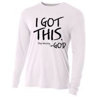 I Got This Stop Worrying God Cooling Performance Long Sleeve Crew