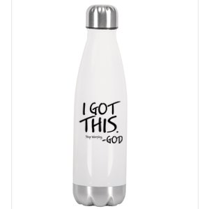 I Got This Stop Worrying God Stainless Steel Insulated Water Bottle