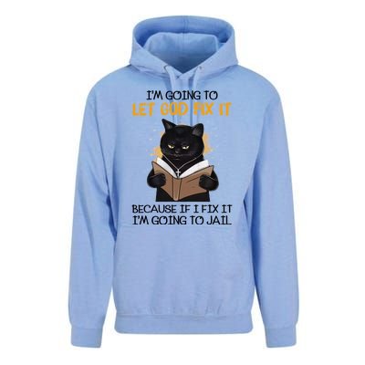 Im Going To Let God Fix It Im Going To Jail Funny Unisex Surf Hoodie