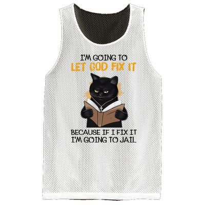 Im Going To Let God Fix It Im Going To Jail Funny Mesh Reversible Basketball Jersey Tank