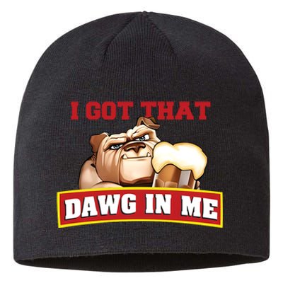 I Got That Dawg In Me Root Beer Dawg Sustainable Beanie