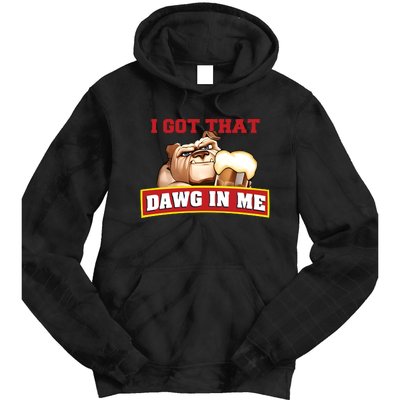 I Got That Dawg In Me Root Beer Dawg Tie Dye Hoodie