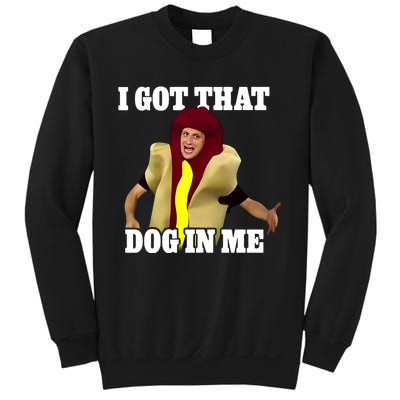 I Got That Dog In Me Hot Dog Costume In Me Sweatshirt