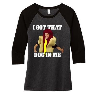 I Got That Dog In Me Hot Dog Costume In Me Women's Tri-Blend 3/4-Sleeve Raglan Shirt