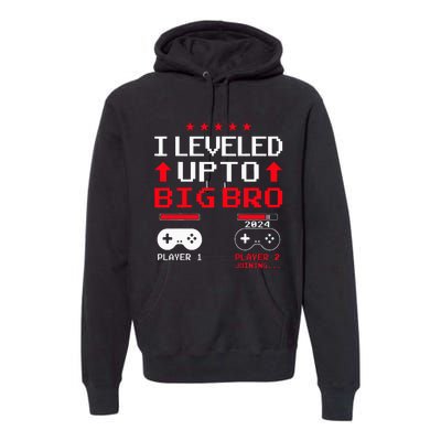 IM Going To Be A Big Brother 2024 I Leveled Up To Big Bro Premium Hoodie