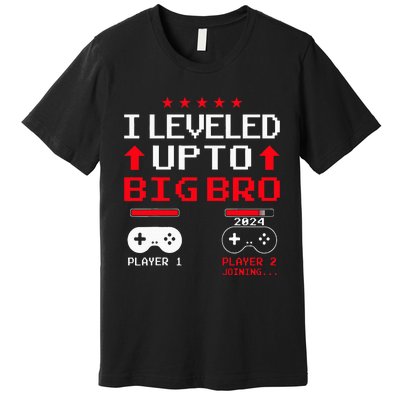 IM Going To Be A Big Brother 2024 I Leveled Up To Big Bro Premium T-Shirt